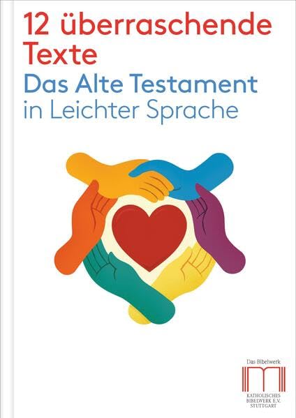 12 überraschende Texte. Das Alte Testament in Leichter Sprache Religion & Esotericism