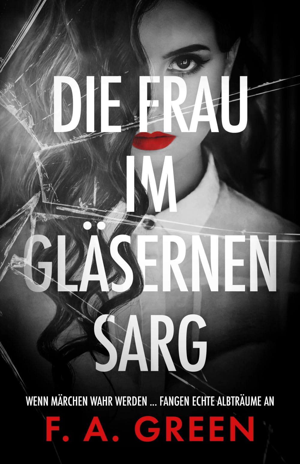 Die Frau im gläsernen Sarg: Märchen-Thriller mit spannendem Twist Action & Adventure