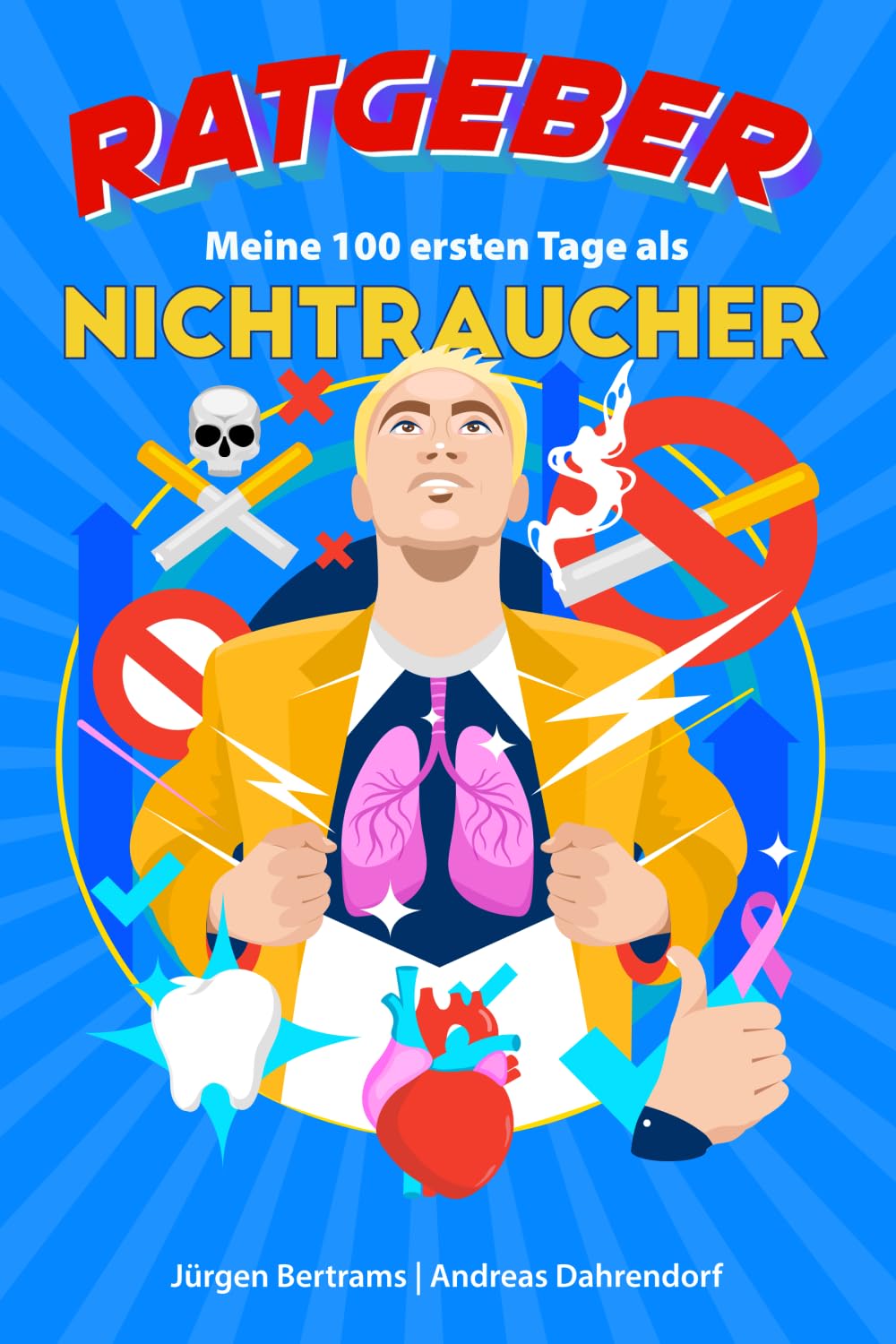 Meine 100 ersten Tage als Nichtraucher: Ratgeber - Der Weg zum Leben ohne Zigarette Sports