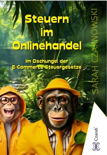 Steuern im Onlinehandel - E-Commerce: 31 wichtige Themen für Onlinehändler Business, Finance & Career
