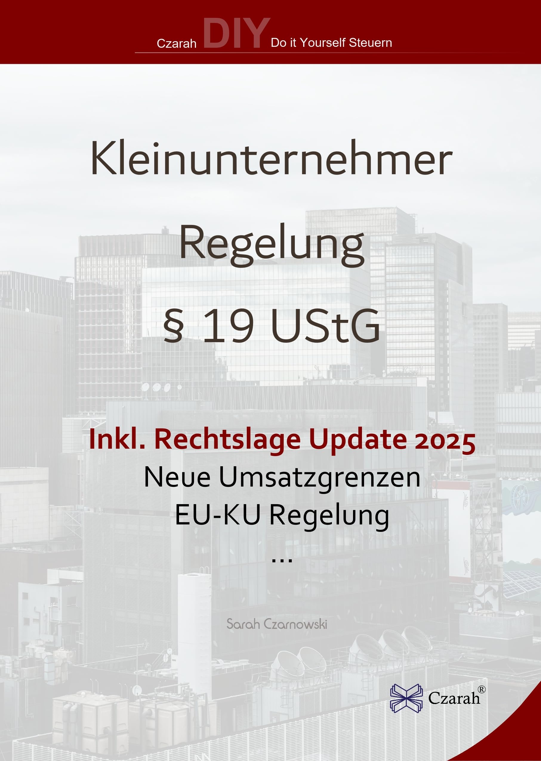 Kleinunternehmer - Die Kleinunternehmerregelung §19 UStG ab 2025 Business, Finance & Career