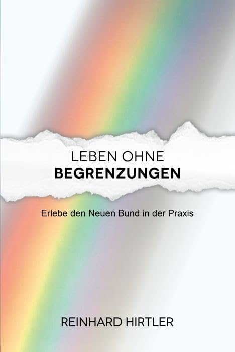 Leben ohne Begrenzungen: Erlebe den Neuen Bund in der Praxis Psychology