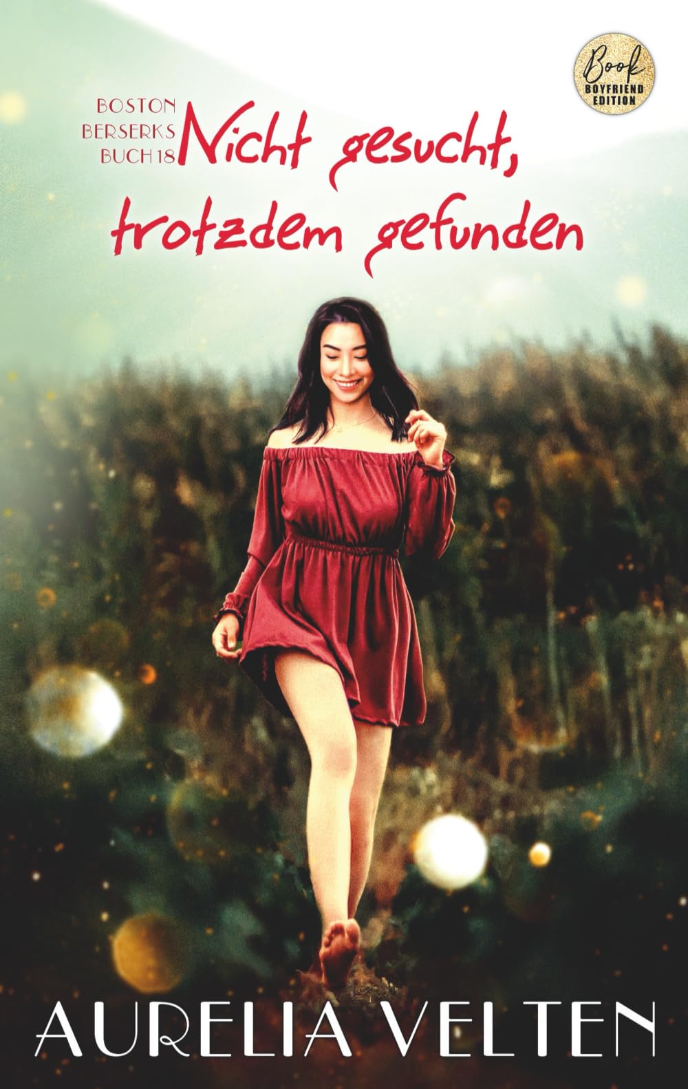 Nicht gesucht, trotzdem gefunden (Boston Berserks, Band 18) New Adult