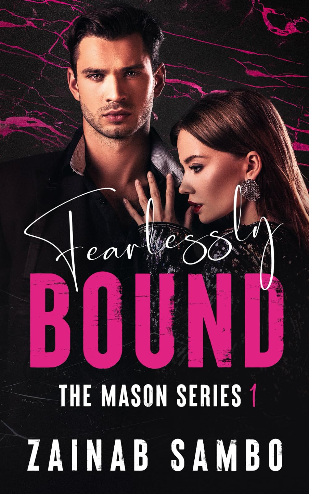 Fearlessly Bound (The Mason Series, Band 1) Contemporary Romance