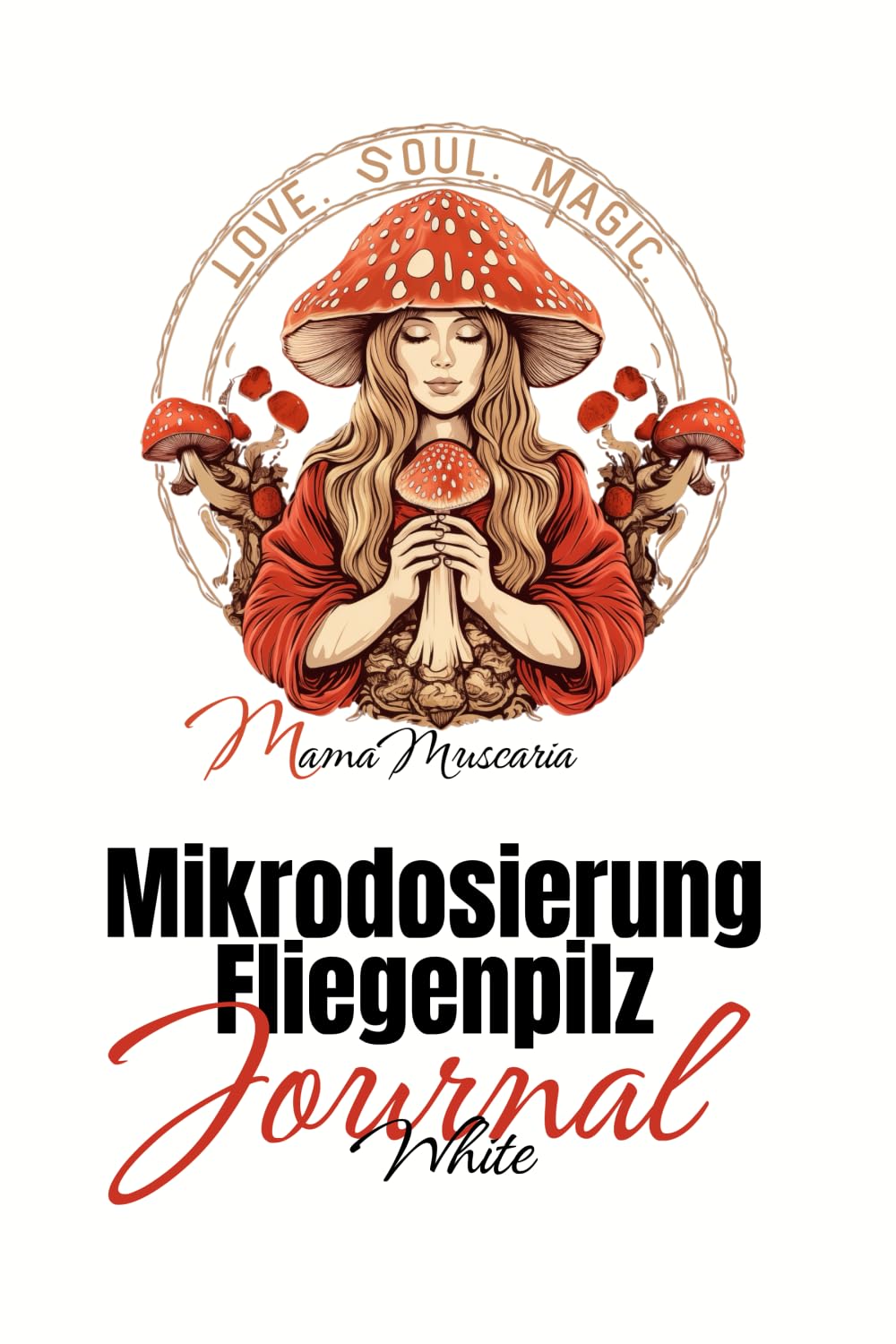 Mikrodosierung Fliegenpilz Journal White Contemporary literature
