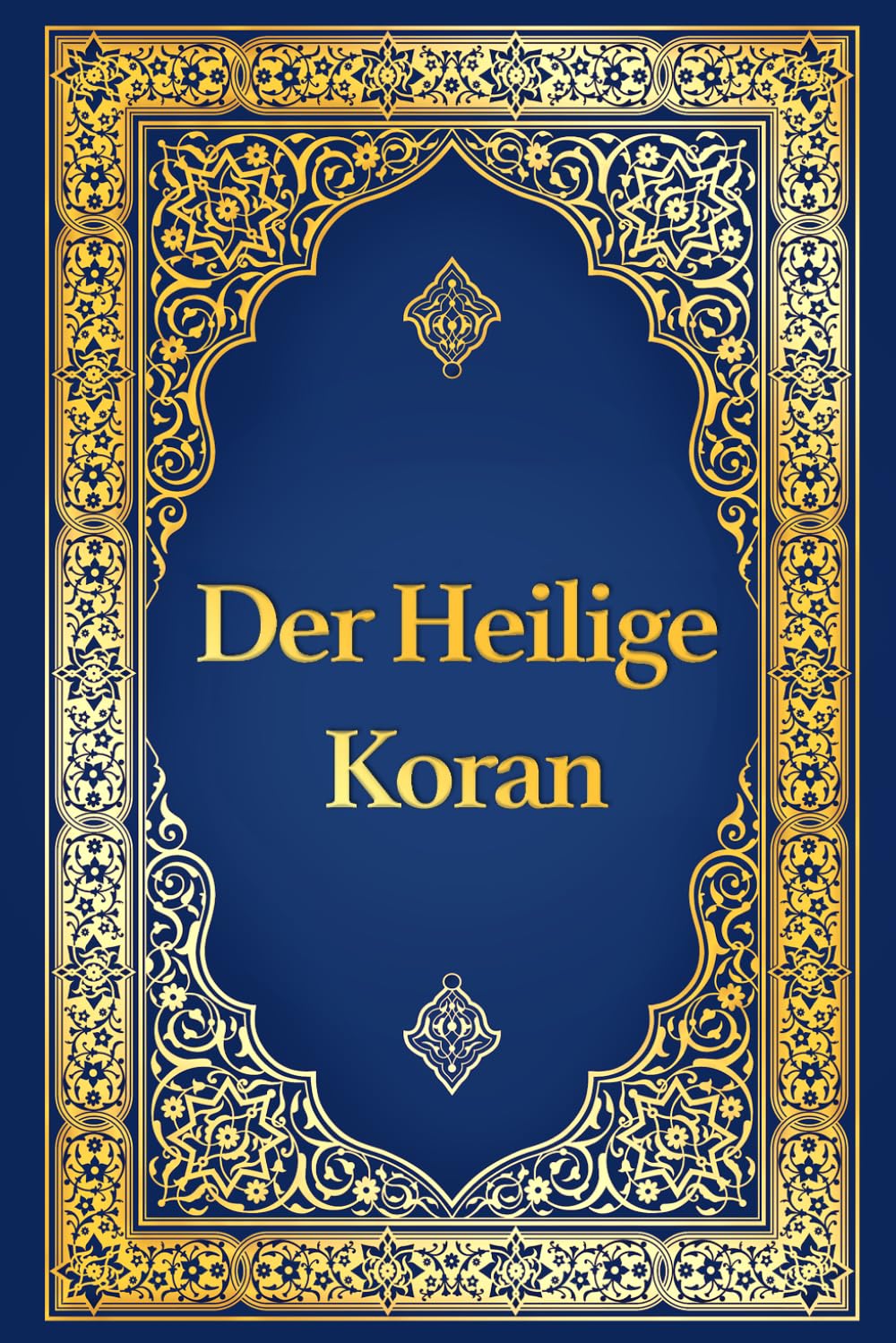 Koran auf Deutsch - Der heilige Koran deutsche Übersetzung von Max Henning, deutscher Koran vollständige Ausgabe: Der edle Koran in Deutsch (überarbeitet) Memories