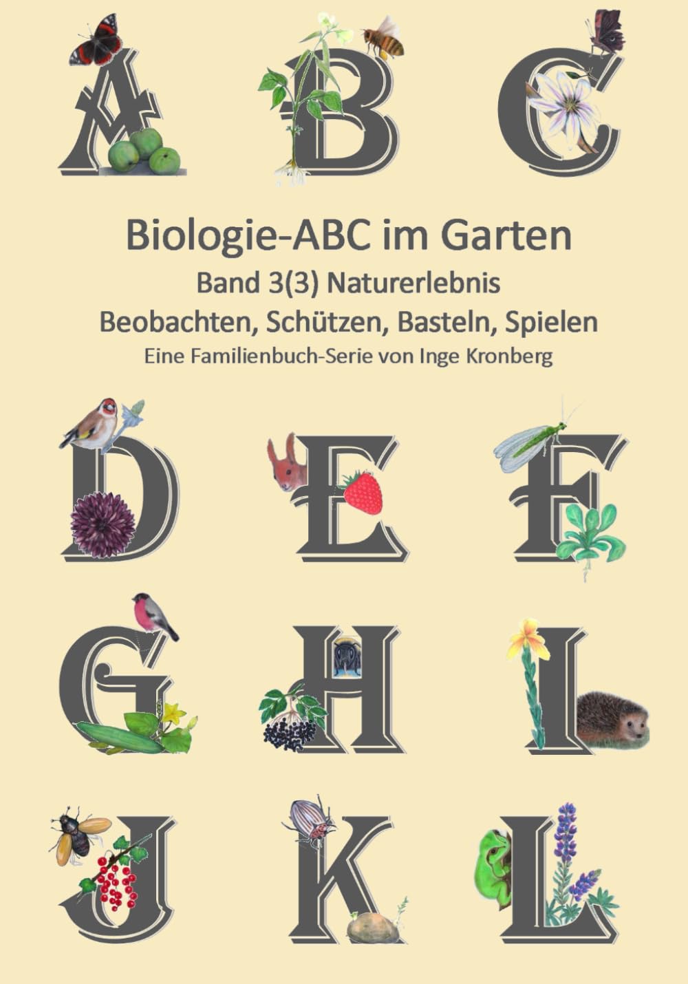 Biologie ABC im Garten: Band 3(3) Naturerlebnis im Garten Mathematics