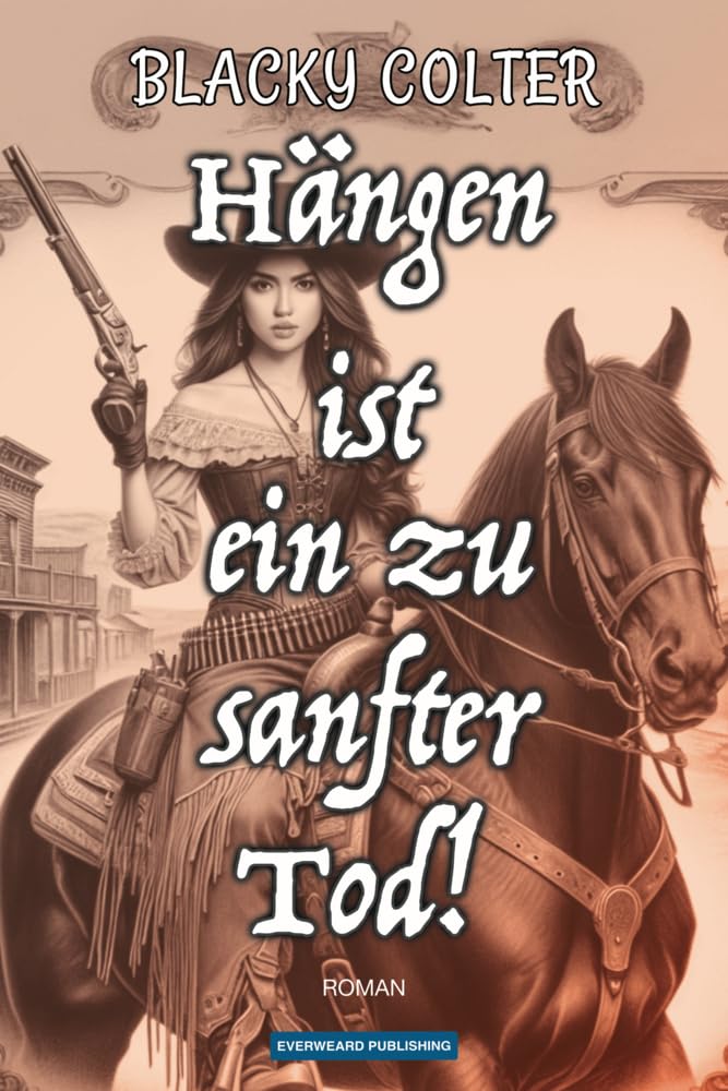 Hängen ist ein zu sanfter Tod! Action & Adventure