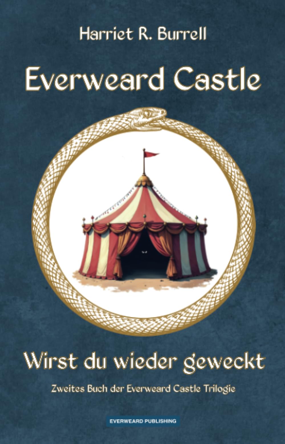 Everweard Castle - Wirst du wieder geweckt: Zweites Buch der Everweard Castle Trilogie Historical Fiction