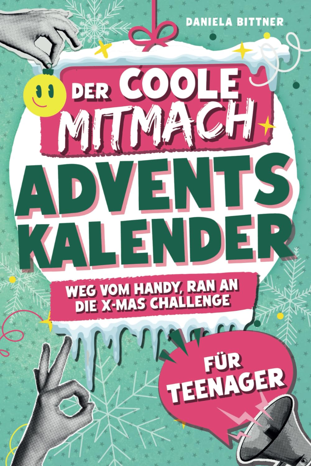 Der coole Mitmach Adventskalender für Teenager! Weg vom Handy, ran an die X-mas Challenge: Mit krassen Rätseln, Fun-Facts, Witzen & LOL-Spielen für Jungen und Mädchen Parents & Children