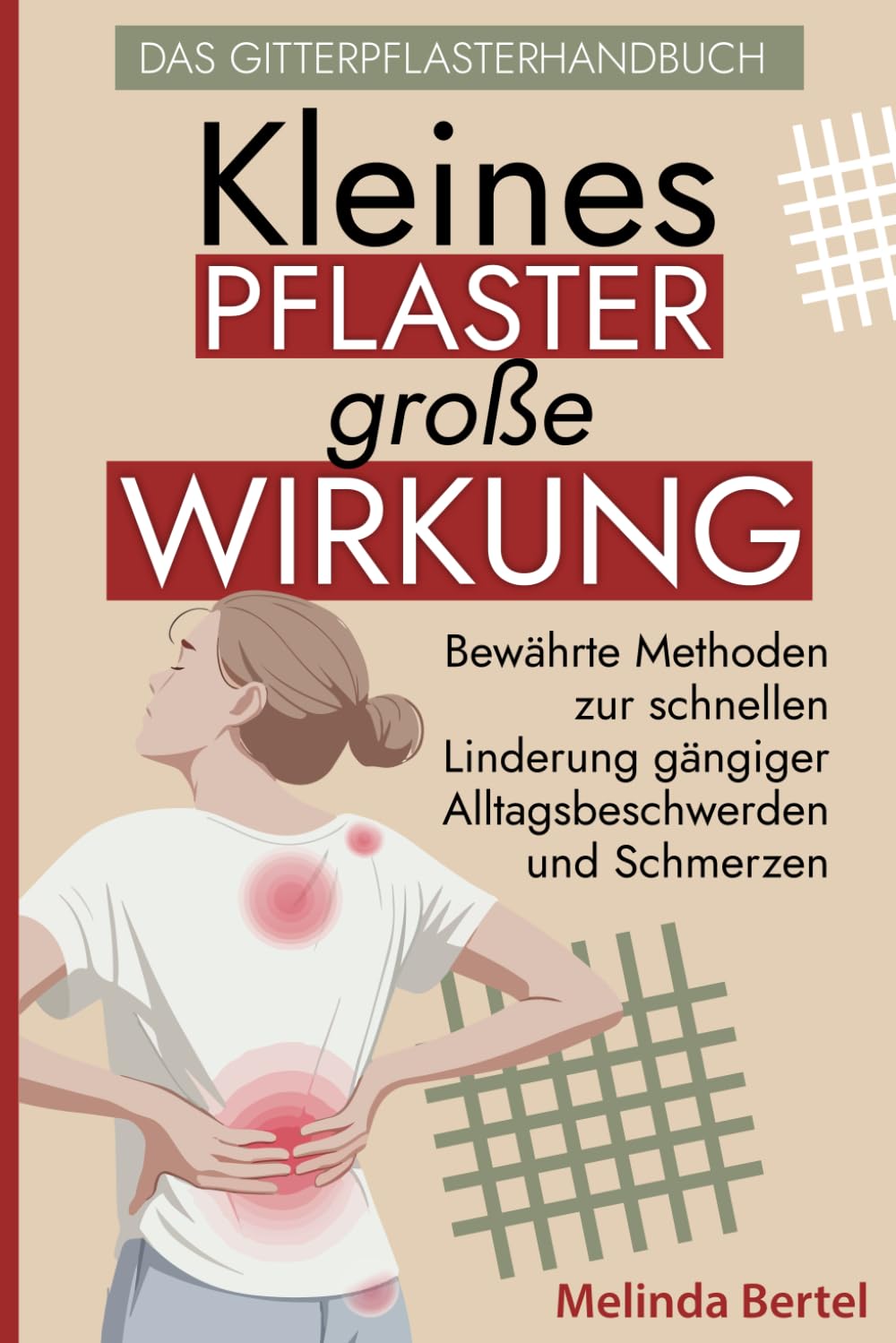 Kleines Pflaster, große Wirkung - Das Gitterpflaster Handbuch book
