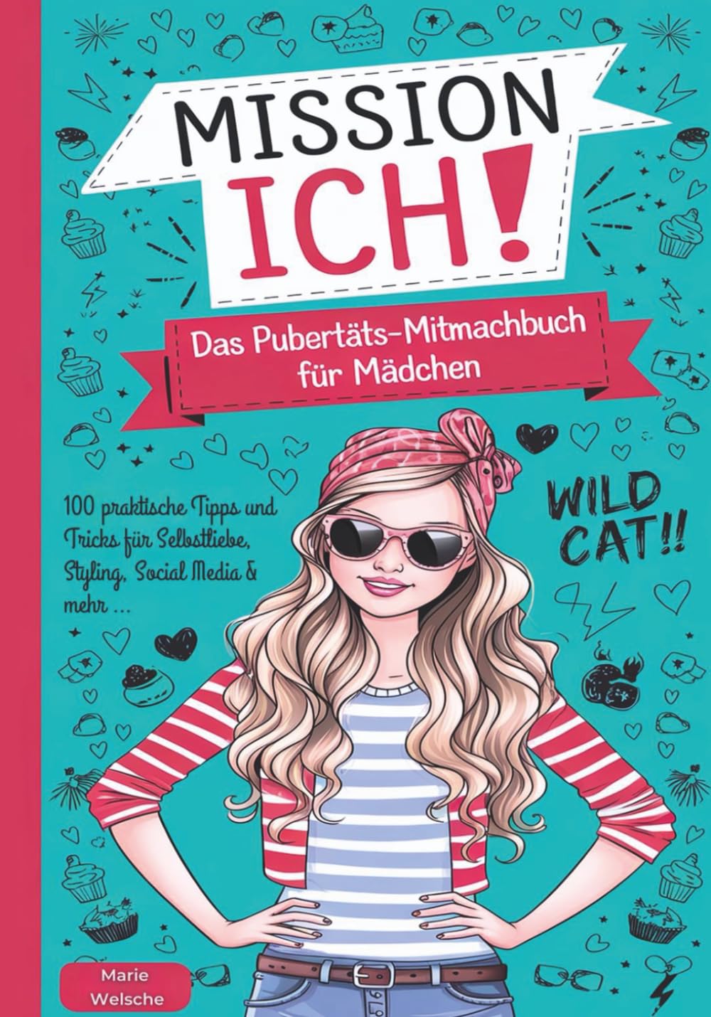 Mission Ich! Das Pubertäts-Mitmachbuch für Mädchen Education