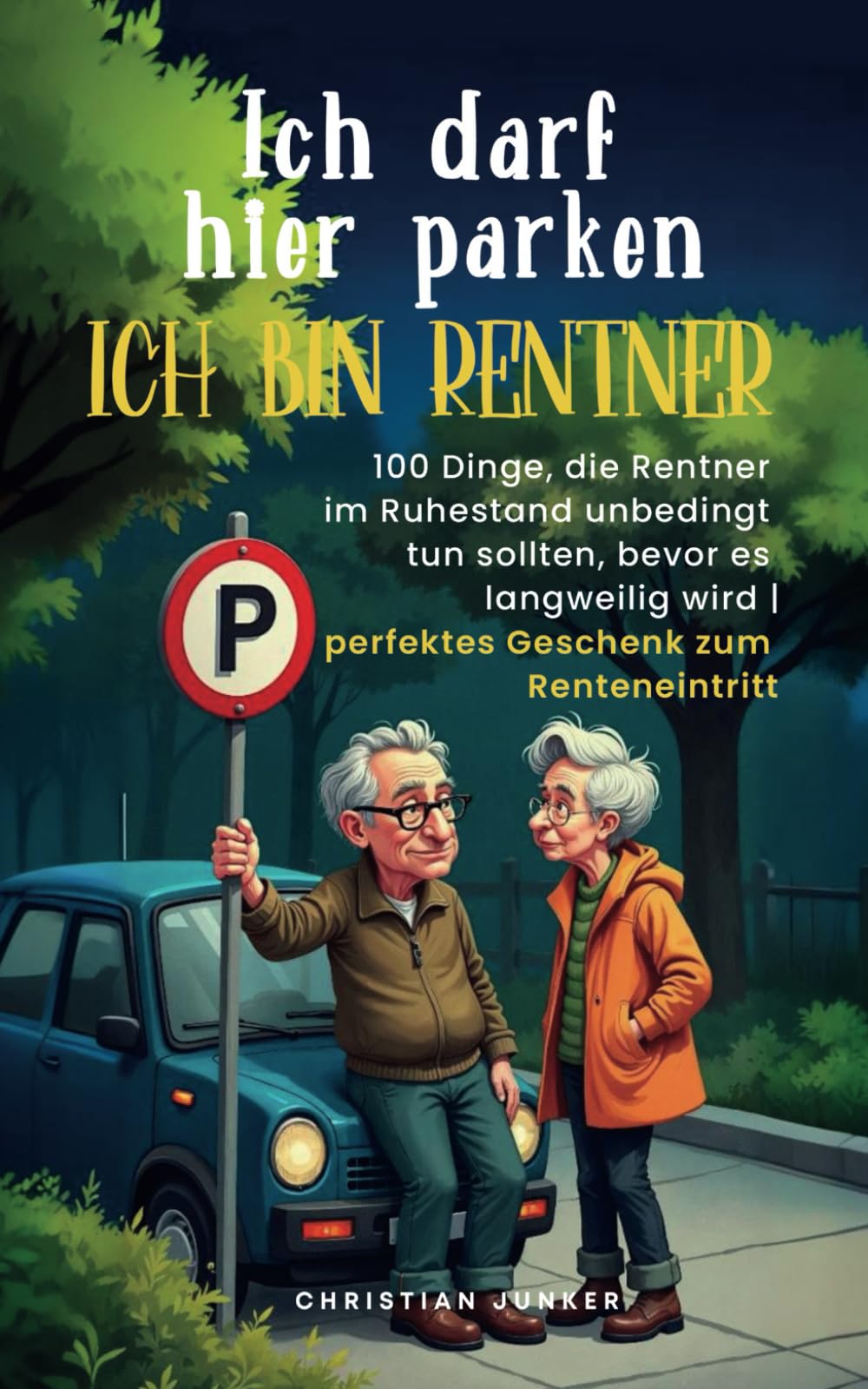 Ich darf hier parken. Ich bin Rentner! Contemporary literature