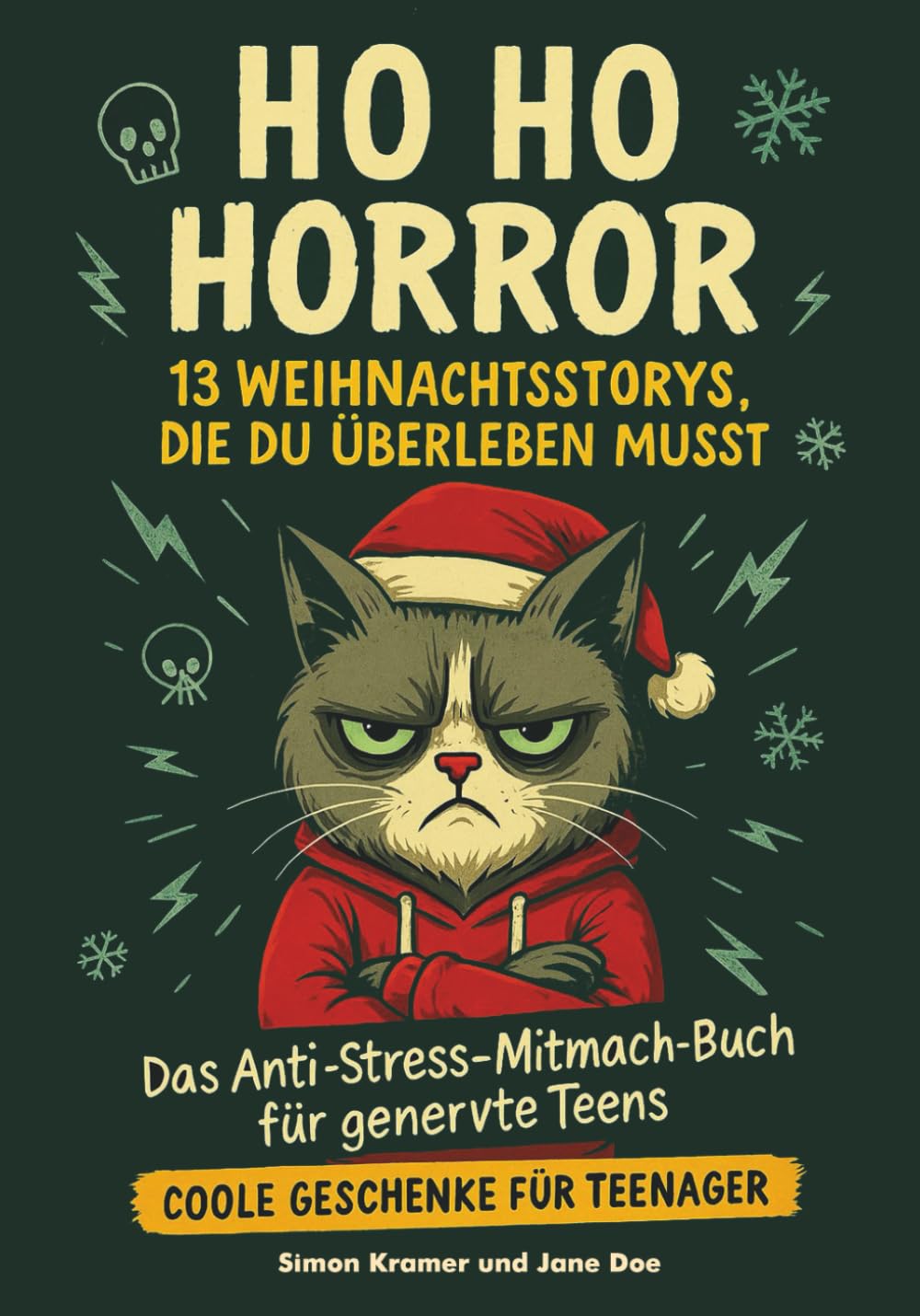 Ho Ho Horror – 13 Weihnachtsstorys, die du überleben musst: Das Anti-Stress-Mitmach-Buch für genervte Teens I Coole Geschenke für Teenager Lifestyle