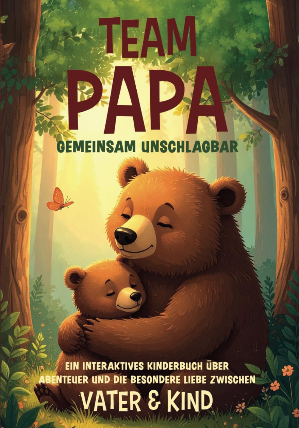 Team Papa – gemeinsam unschlagbar: Ein interaktives Kinderbuch über Abenteuer und die besondere Liebe zwischen Vater & Kind: Ein interaktives ... & die besondere Liebe zwischen Vater & Kind Parents & Children