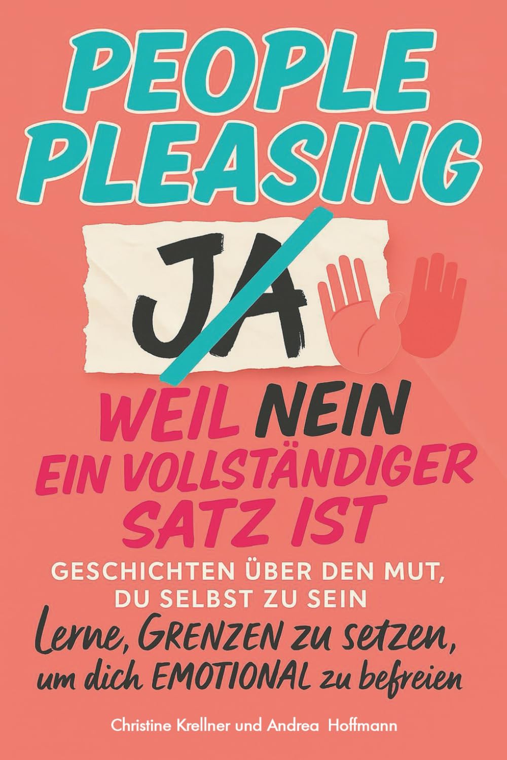 People Pleasing - Weil Nein ein vollständiger Satz ist Business, Finance & Career