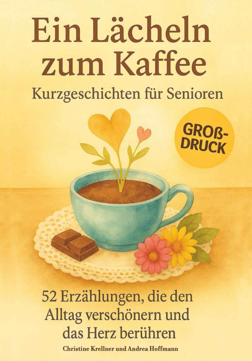 Ein Lächeln zum Kaffee – Kurzgeschichten für Senioren: 52 Erzählungen, die den Alltag verschönern und das Herz berühren | Großdruck Essays & Short Stories