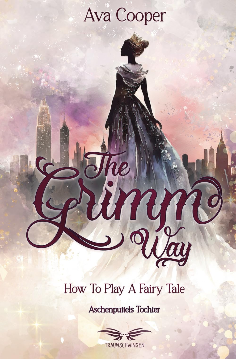 The Grimm Way - How to Play a Fairy Tale: Aschenputtels Tochter Fairy Tales & Legends