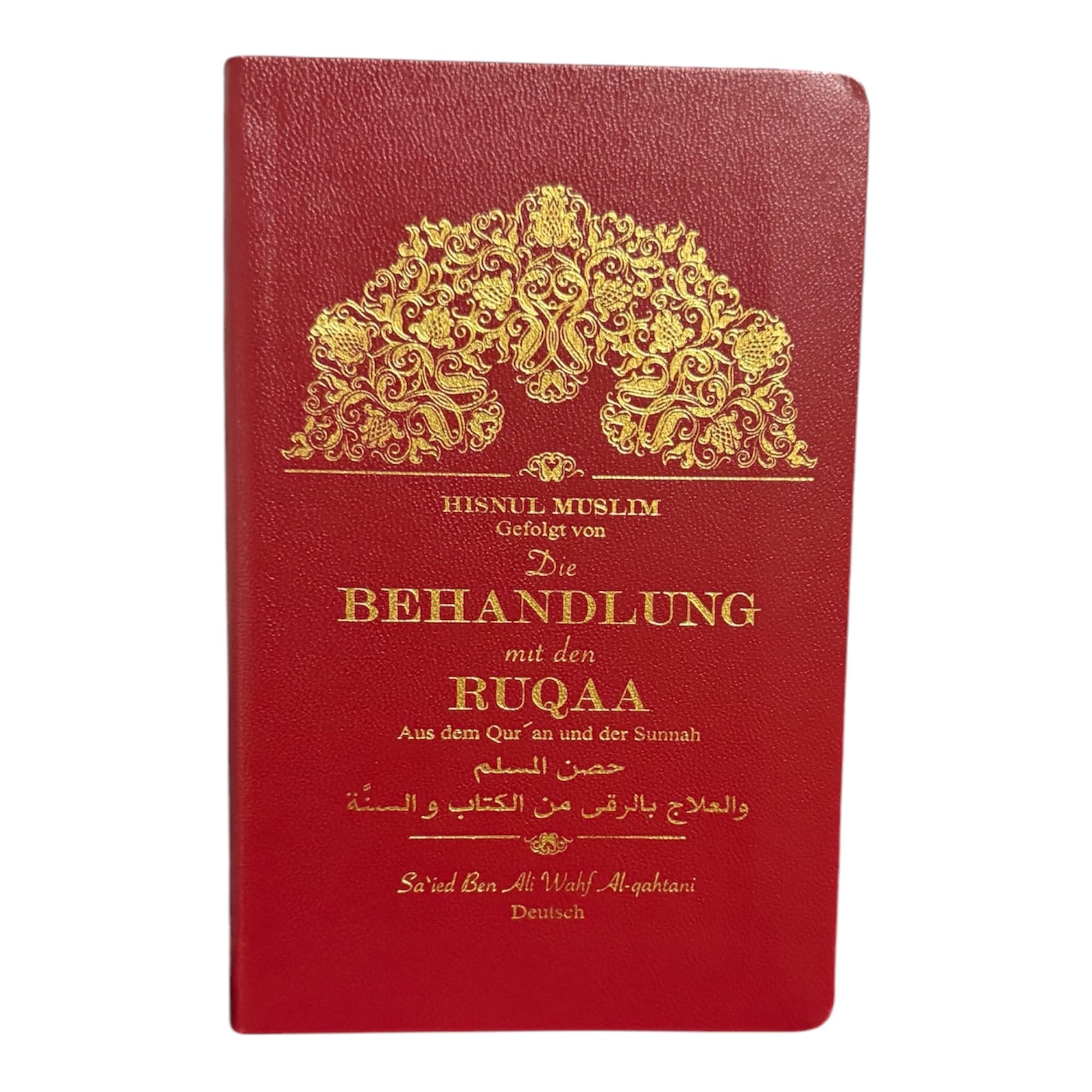 Hisnul Muslim gefolgt von Die Behandlung mit den Ruqaa/ Rukya Religion & Esotericism