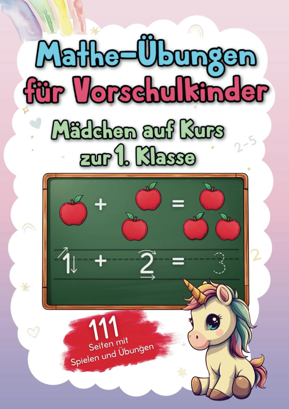 Mathe-Übungen für Vorschulkinder: Mädchen auf Kurs zur 1. Klasse ‒ ab 5 Jahren Study Guides
