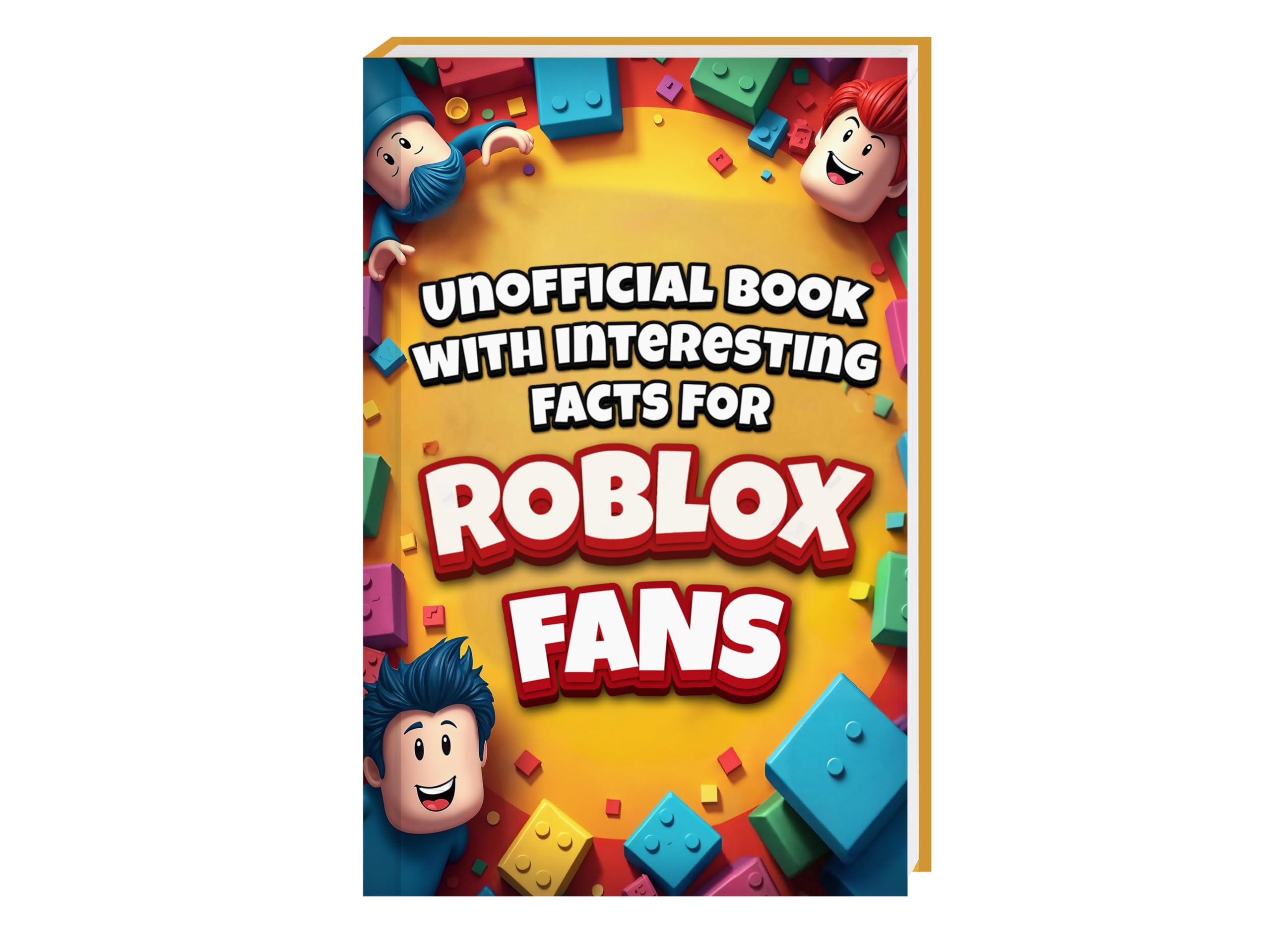 Interesting Facts For Roblox Fans - Mind-Blowing Trivia and Facts about the Roblox games and the Roblox World | Roblox Book Robolox Gift Boys Roblox Merch | Unofficial collection Social Sciences