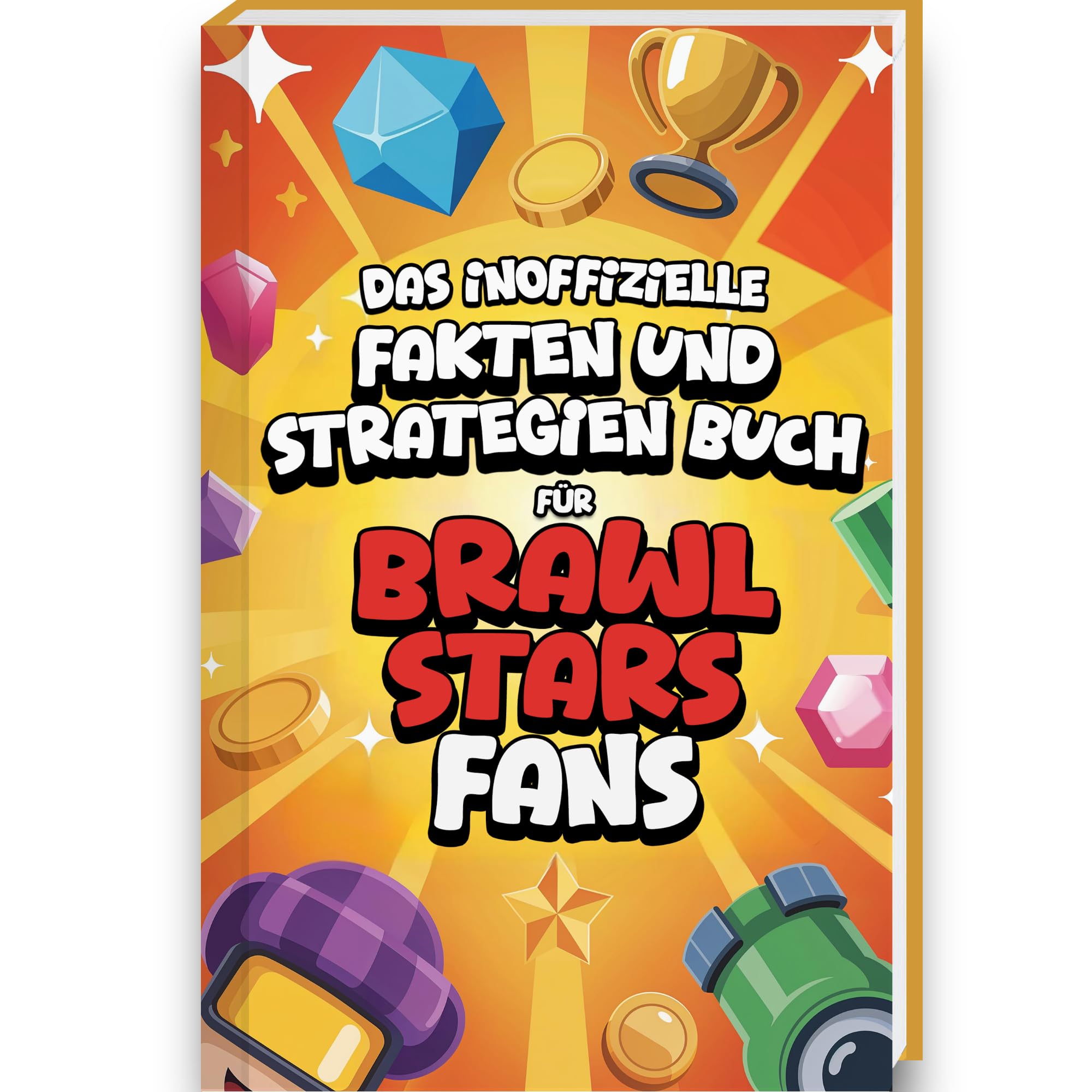 Unnützes Wissen Buch für Brawl Stars Fans - Brawl Stars Buch mit mehr als 200 Fakten, Tips und Strategien rund um die Brawl Stars Figuren und Brawl Stars Karten Social Sciences