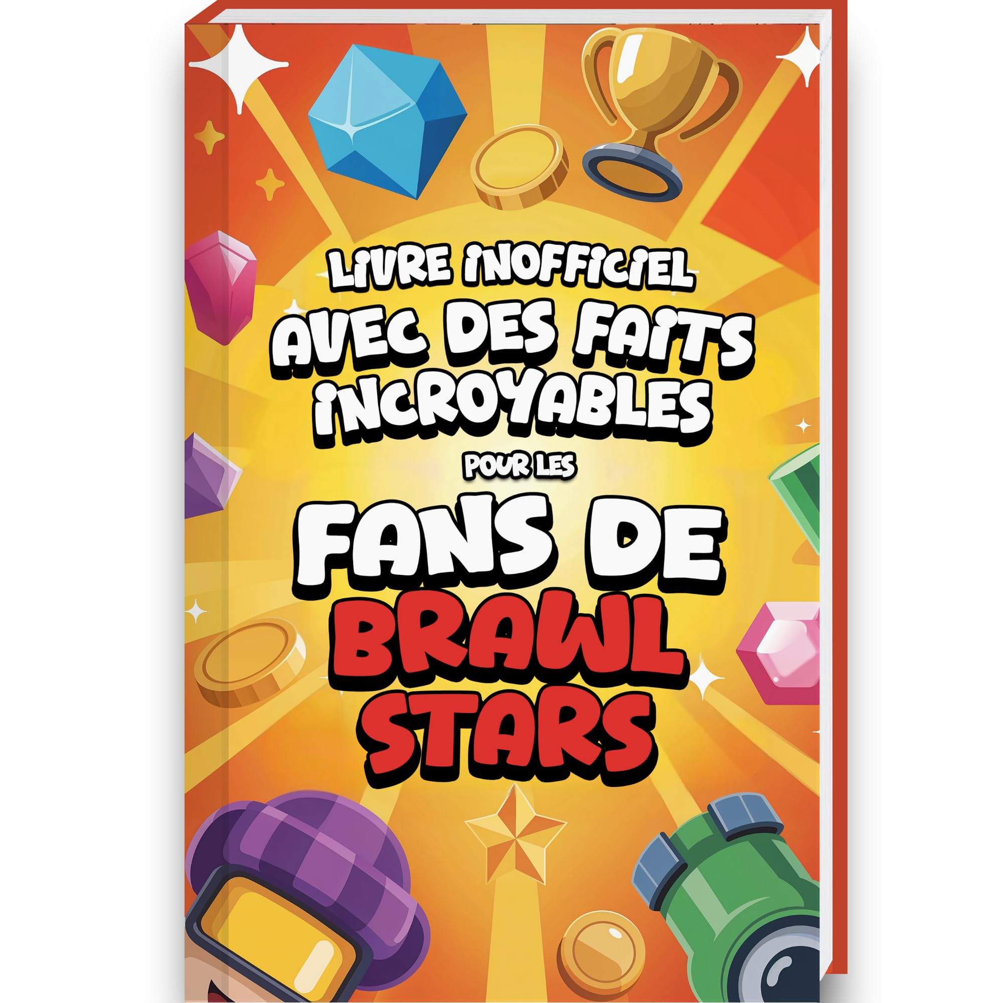 Faits incroyables pour les fans de Brawl Stars – Brawl Stars livre avec 200 astuces, stratégies et anecdotes sur les brawl stars figurine et les carte Brawl Stars | Jeux garcon book