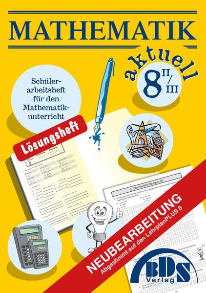 Mathematik aktuell 8 II/III Lösung (Mathematik 8 II/III) Mathematics
