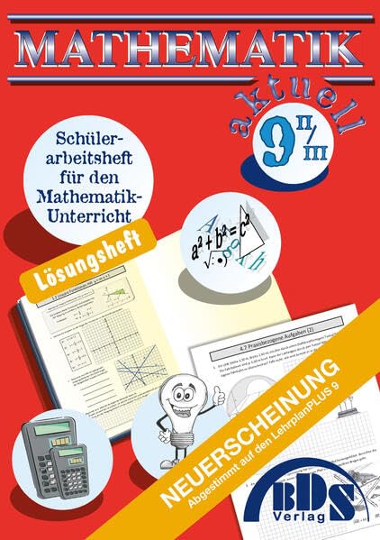 Mathematik 9 II/III aktuell Lösung Mathematics