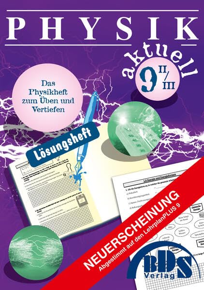 Physik aktuell 9 II Lösung Study Guides