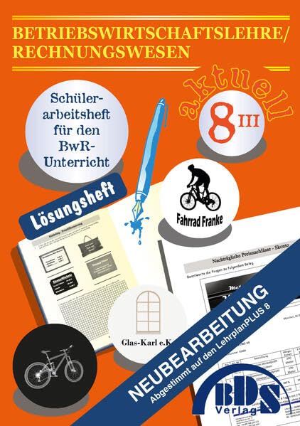 Betriebswirtschaftslehre/Rechnungswesen 8 IIIa Lösung Study Guides