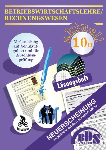 Betriebswirtschaftslehre/Rechnungswesen 10 II Lösung Study Guides
