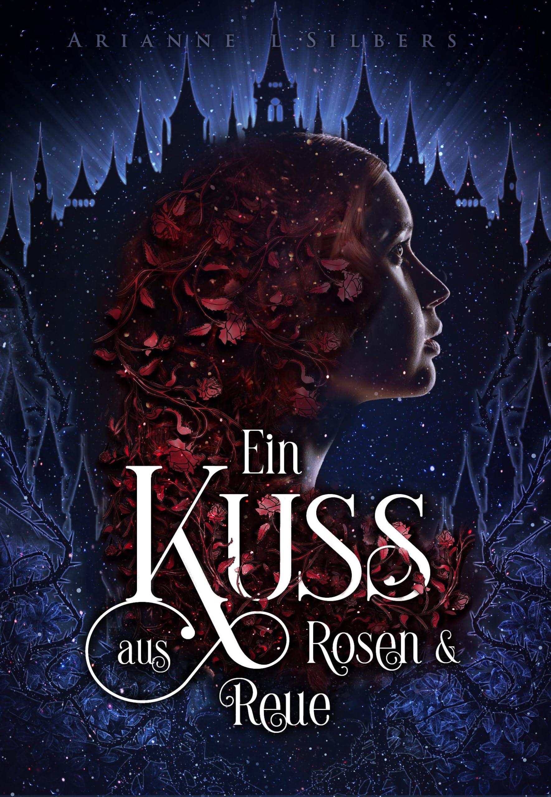 Ein Kuss aus Rosen und Reue Historical Fiction