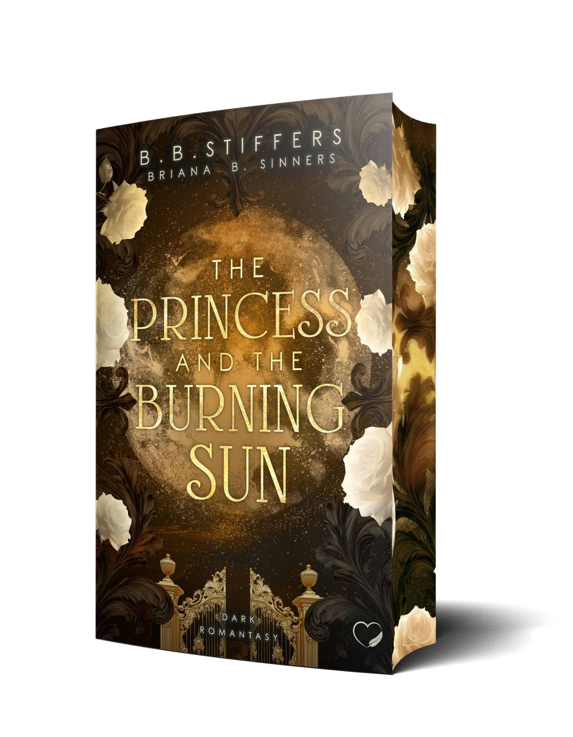 The Princess and the Burning Sun: Dark Romantasy Dark Fantasy