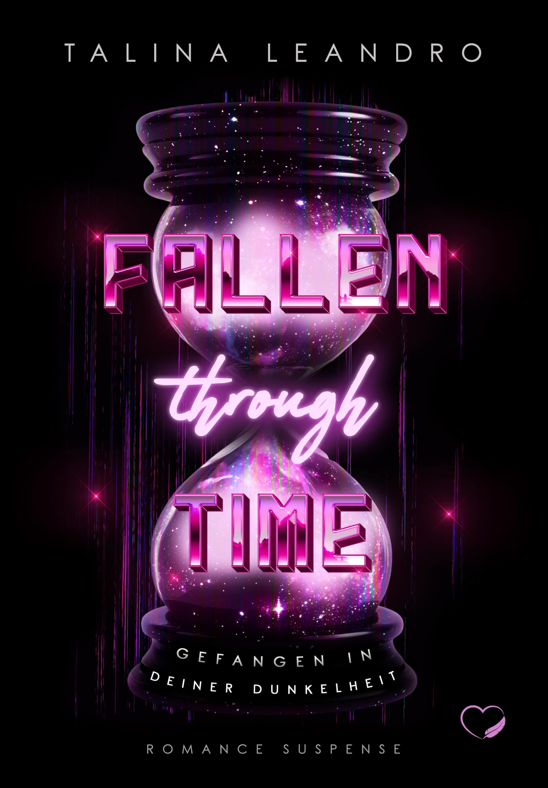 Fallen Through Time: Gefangen in deiner Dunkelheit (Romance Suspense) Contemporary literature