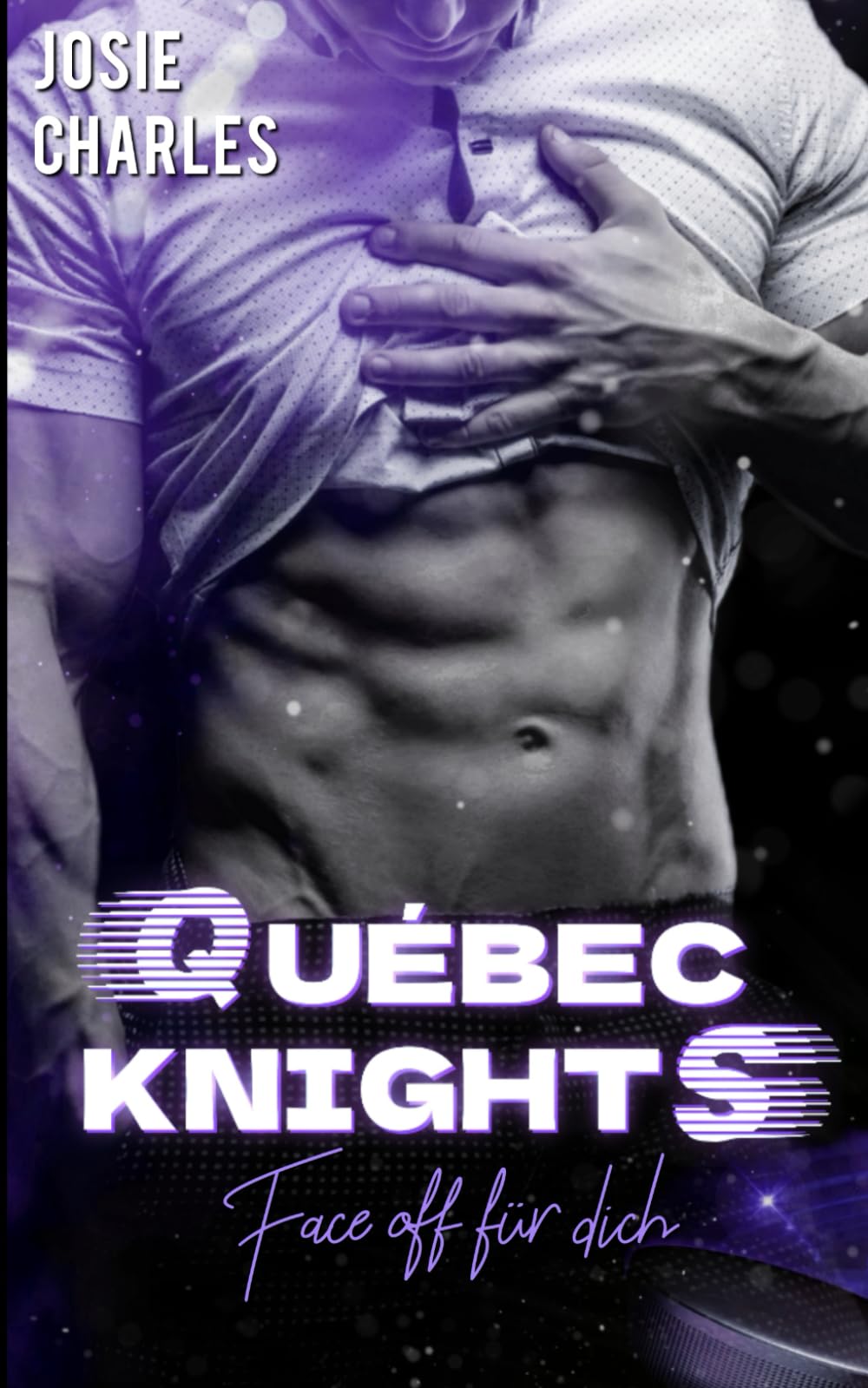 Face off für dich (Québec Knights (Kanada Eishockey), Band 3) Sports Romance