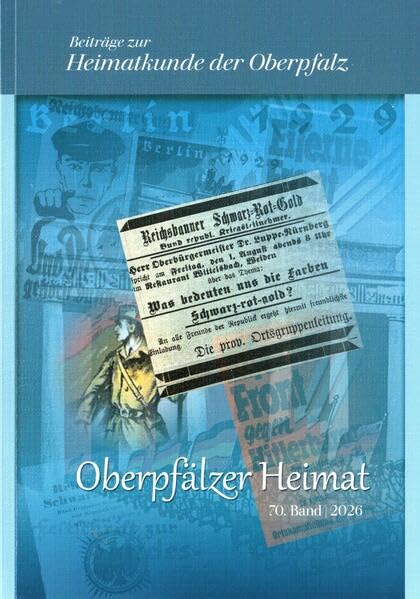 Oberpfälzer Heimat / Oberpfälzer Heimat 2026: Beiträge zur Heimatkunde der Oberpfalz Natural Sciences