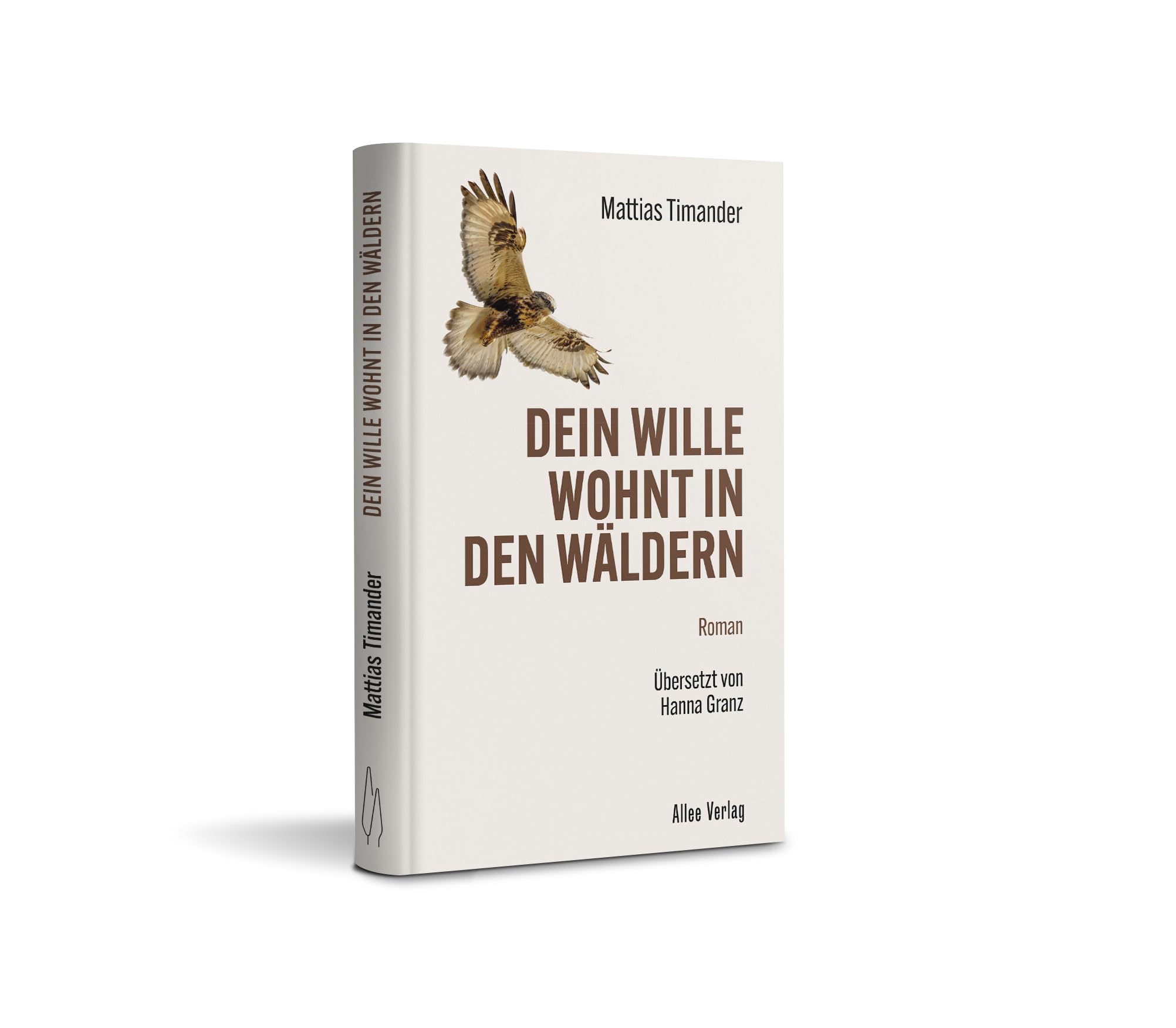 Dein Wille wohnt in den Wäldern Contemporary literature