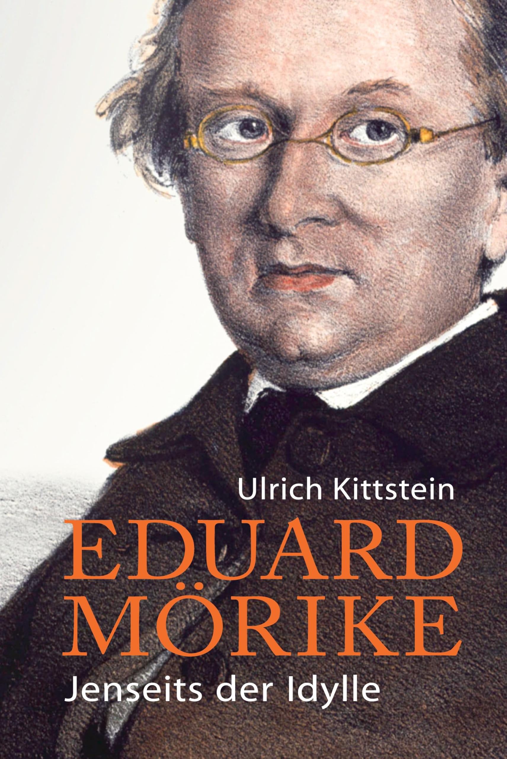 Eduard Mörike: Jenseits des Idylls: Jenseits der Idylle Poetry
