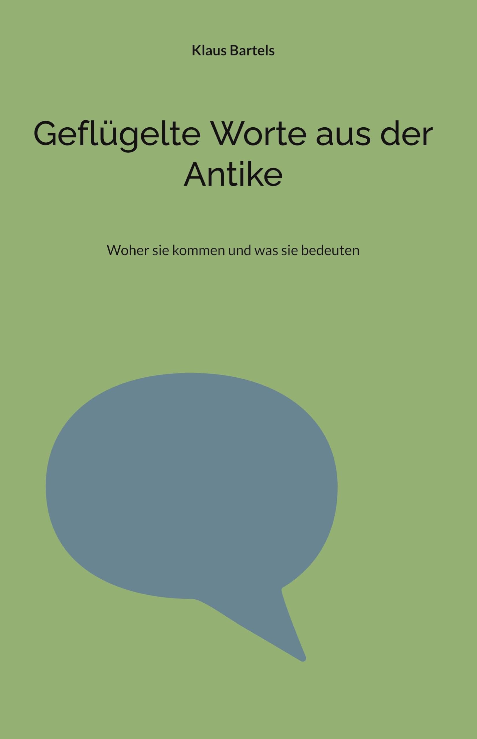 Geflügelte Worte aus der Antike Historical Fiction