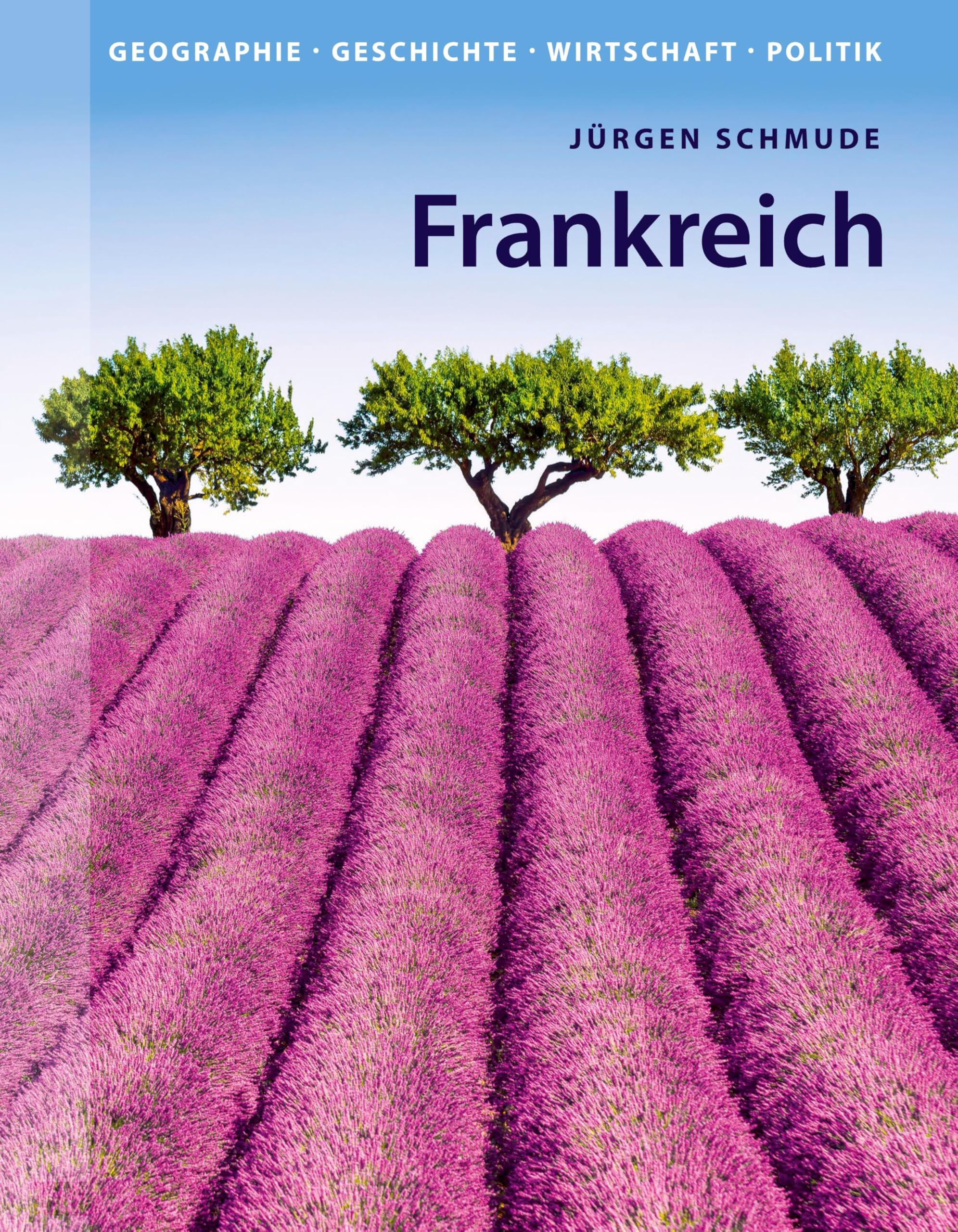 Frankreich: Geographie, Geschichte, Wirtschaft, Politik Geology & Geography