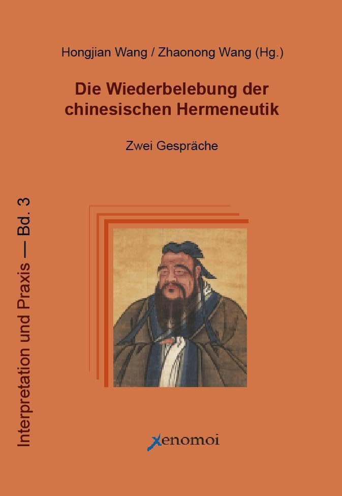 Die Wiederbelebung der chinesischen Hermeneutik Philosophy