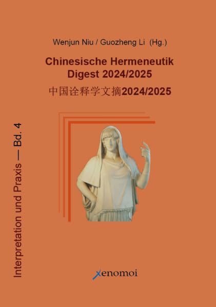 Chinesische Hermeneutik Digest 2024/2025 Philosophy
