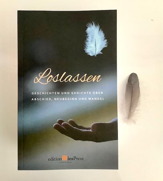 Loslassen: Geschichten und Gedichte über Abschied, Neubeginn und Wandel Contemporary literature