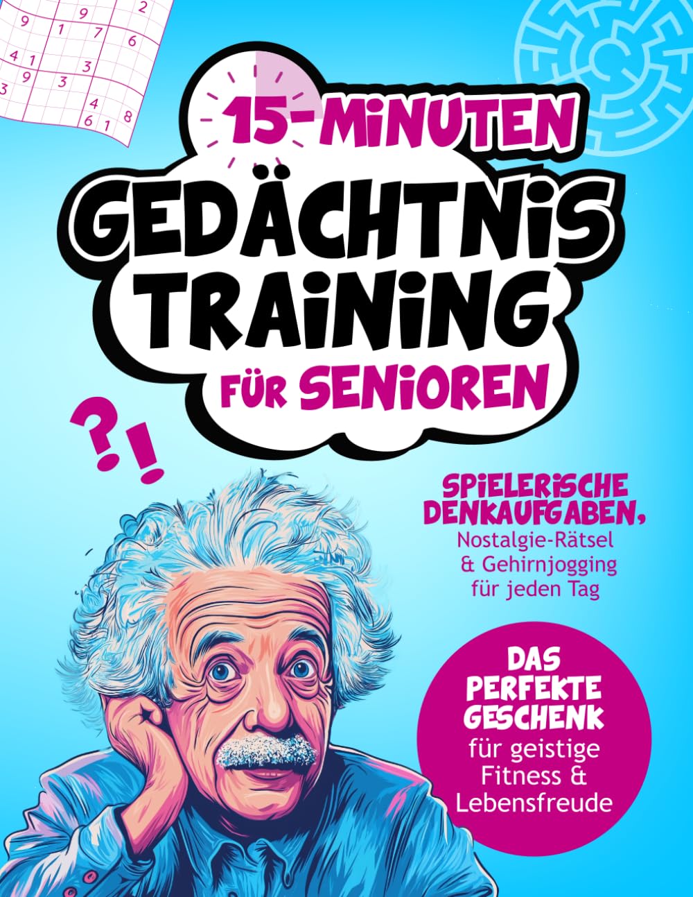 15-Minuten Gedächtnistraining für Senioren | Spielerische Denkaufgaben, Nostalgie-Rätsel & Gehirnjogging für jeden Tag | Das perfekte Geschenk für geistige Fitness & Lebensfreude Medicine