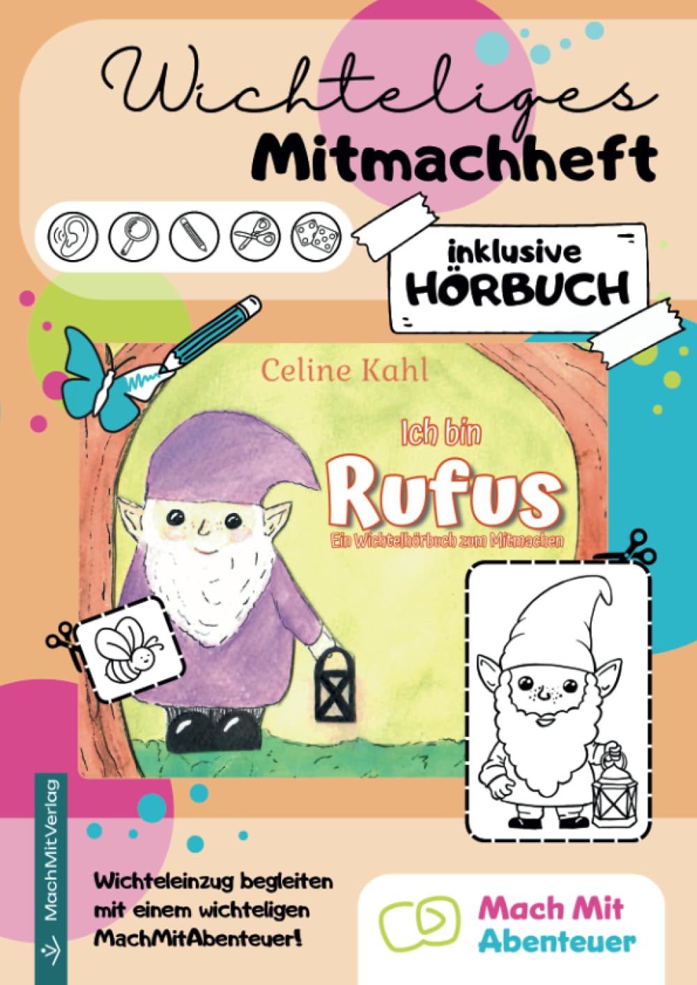 Wichteliges Mitmachheft - inklusive Hörbuch: MachMitAbenteuer - Ich bin Rufus: Ein Wichtelhörbuch zum Mitmachen Non-fiction