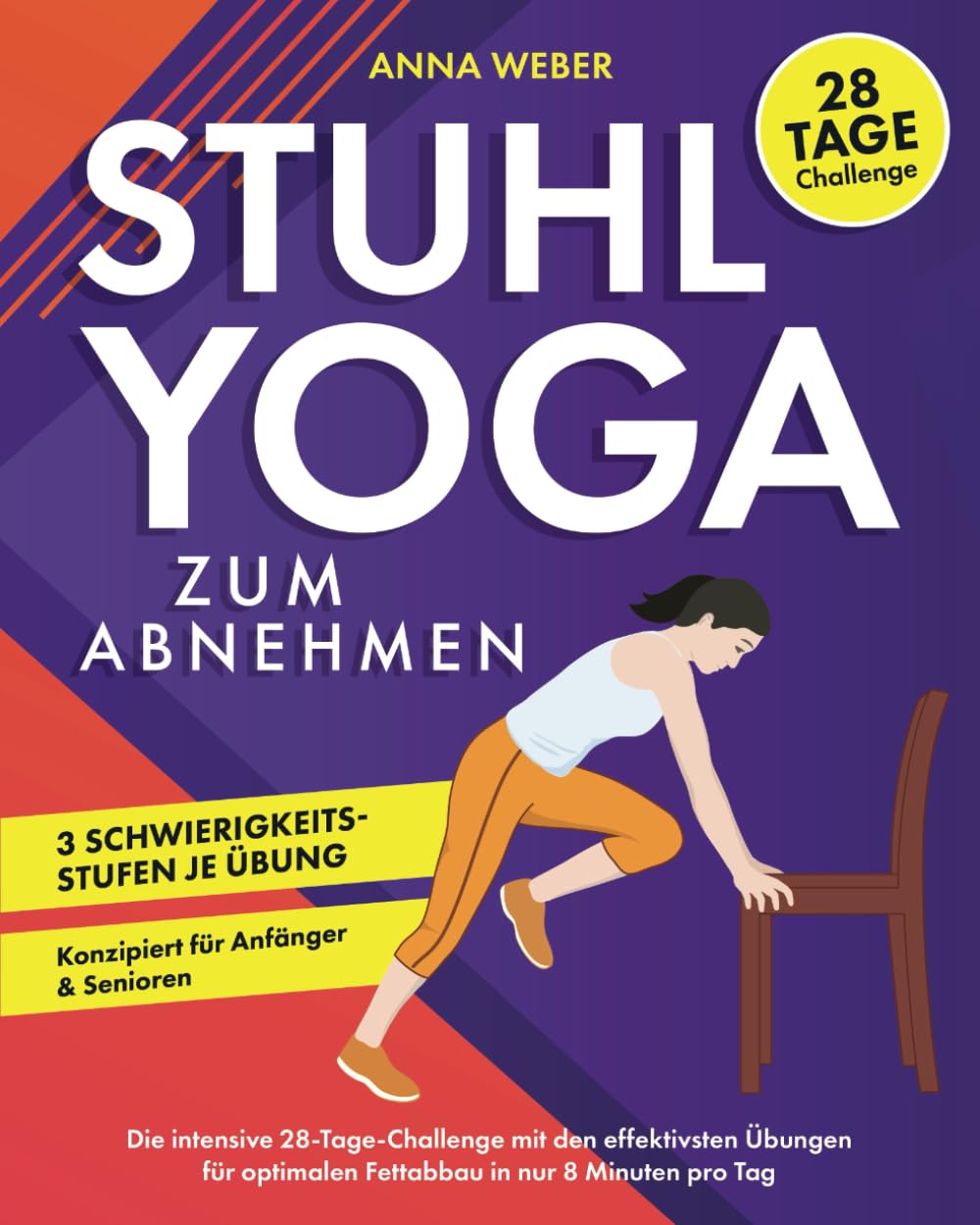 Stuhl-Yoga zum Abnehmen: Die intensive 28-Tage-Challenge mit den effektivsten Übungen für optimalen Fettabbau in nur 8 Minuten pro Tag | Konzipiert für Anfänger & Senioren Philosophy