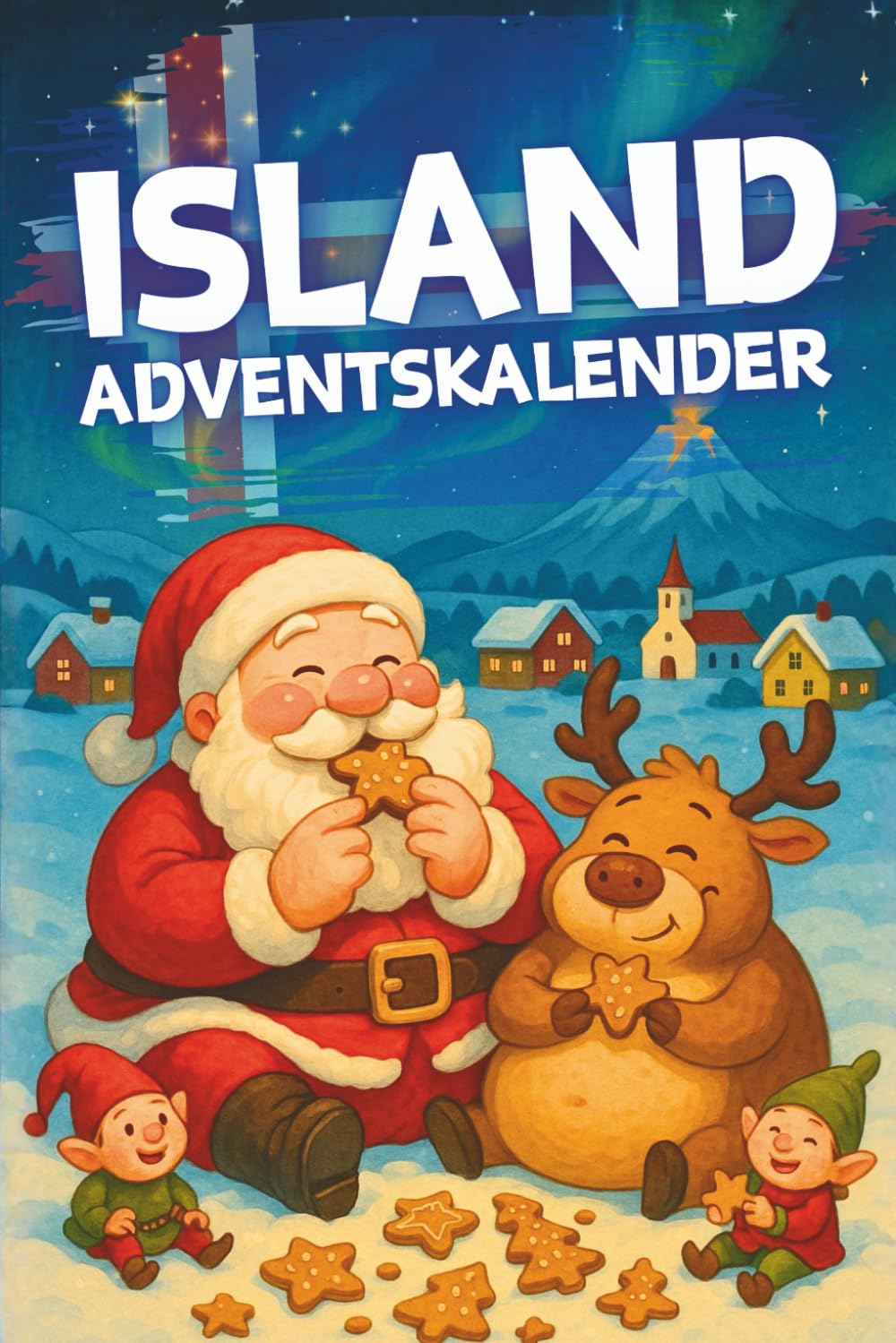 Island Adventskalender: 24 Tage magischer Islandzauber mit Geschichten, Spaß und Rätseln aus dem Norden - Geschenk für Island-Fans Lifestyle