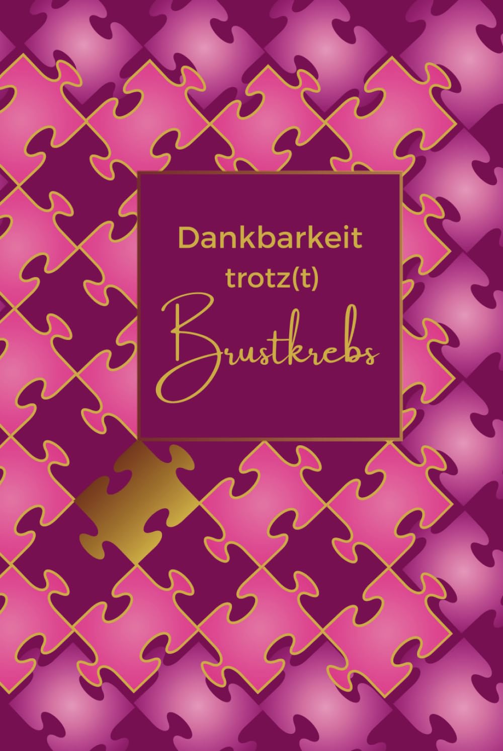Dankbarkeit trotz(t) Brustkrebs: Mein Puzzleteil für innere Stärke Lifestyle