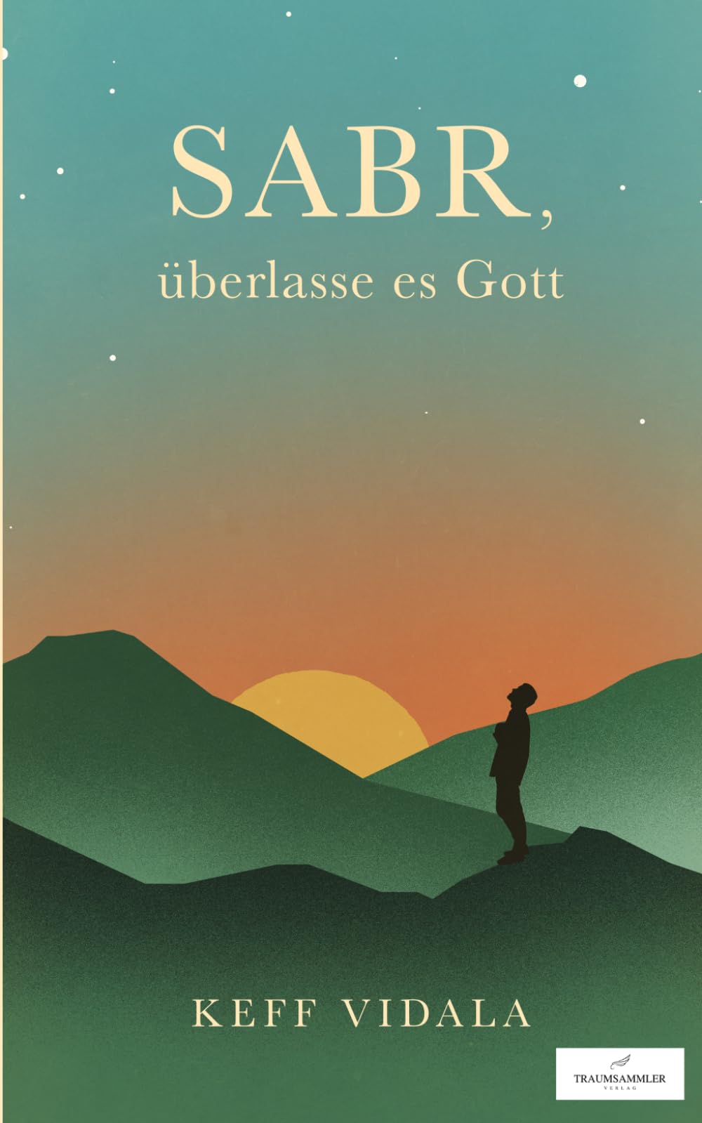 SABR, überlasse es Gott: Spirituelle Texte und Zitate, die dir dabei helfen werden, deinen inneren Frieden zu finden. Philosophy